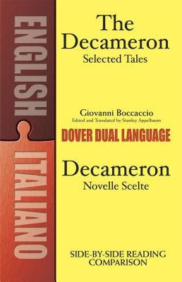Decameron Selected Tales / Decameron Novelle Scelte: A Dual-Language Book Paperback Dover Publications
