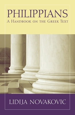 Philippians: A Handbook on the Greek Text Paperback Baylor University Press