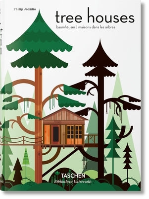 Tree Houses by Jodidio, Philip