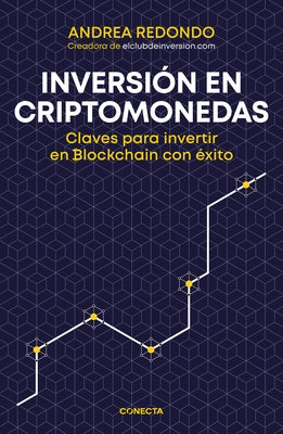 Inversión En Criptomonedas / Cryptocurrency Investment by Redondo, Andrea