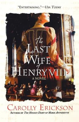 The Last Wife of Henry VIII Paperback St. Martin's Griffin