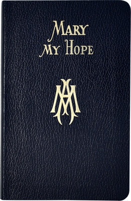 Catholic Book Publishing Mary My Hope devotional book cover featuring a religious illustration of Mary and prayer symbols.