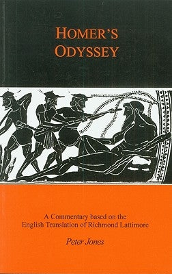 Homer's Odyssey: A Companion to the English Translation of Richard Lattimore Paperback Bloomsbury Publishing PLC