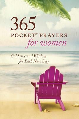 365 Pocket Prayers for Women: Guidance and Wisdom for Each New Day by Mason, Amy E.