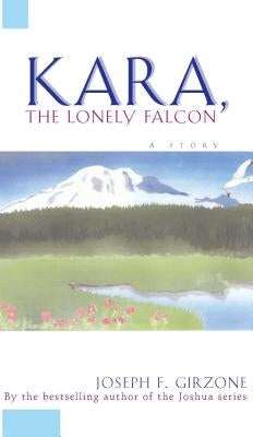 Kara the Lonely Falcon Paperback Touchstone Books
