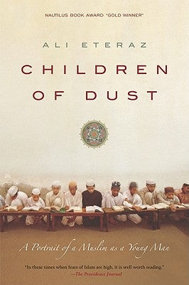 Children of Dust: A Portrait of a Muslim as a Young Man by Eteraz, Ali