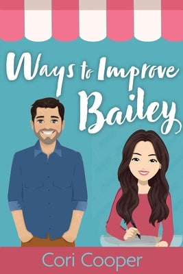 Ways to Improve Bailey Paperback Immortal Works LLC