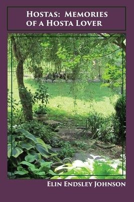 Hostas: Memories of a Hosta Lover Paperback Vision Run
