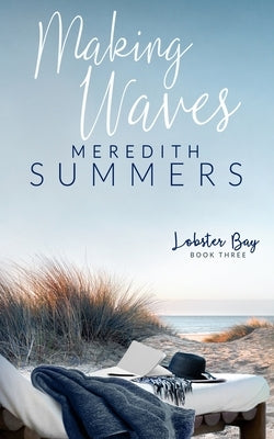 Making Waves Paperback Leighann Dobbs Publishing