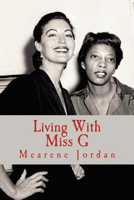 Living With Miss G by Jordan, Mearene