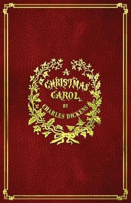 A Christmas Carol: With Original Illustrations by Dickens, Charles