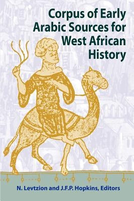 Corpus of Early Arabic Sources for West African History Paperback Markus Wiener Publishers