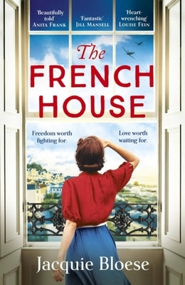 The French House: The Captivating Richard & Judy Pick and Heartbreaking Wartime Love Story Paperback Hodder & Stoughton