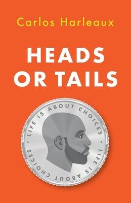 Heads or Tails by Harleaux, Carlos