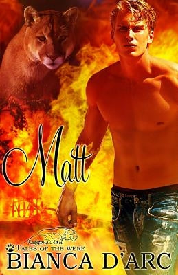 Matt: Tales of the Were Paperback Createspace Independent Publishing Platform