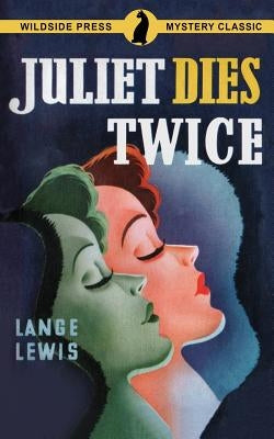 Juliet Dies Twice Paperback Wildside Press