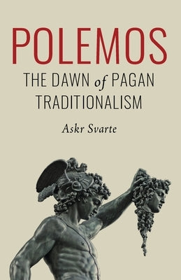 Polemos: The Dawn of Pagan Traditionalism Paperback Prav Publishing