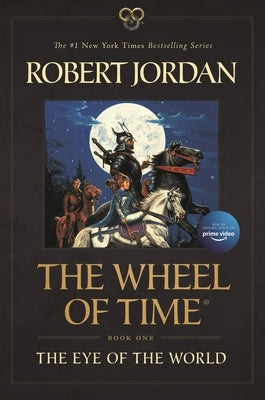 The Eye of the World: Book One of the Wheel of Time by Jordan, Robert