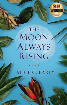 The Moon Always Rising Paperback She Writes Press