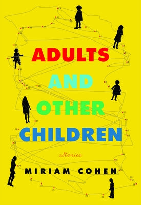 Adults and Other Children by Cohen, Miriam
