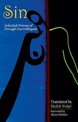 Sin: Selected Poems of Forugh Farrokhzad Paperback University of Arkansas Press