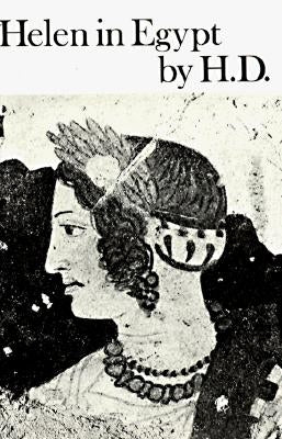 Helen in Egypt: Poetry Paperback New Directions Publishing Corporation