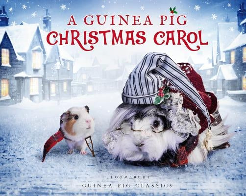 A Guinea Pig Christmas Carol by Dickens, Charles