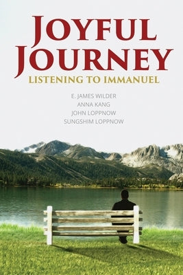 Joyful Journey: Listening to Immanuel Paperback Independently Published