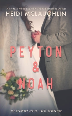 Peyton & Noah Paperback Independently Published