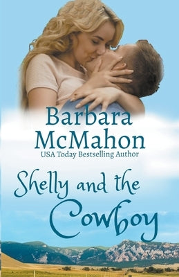Shelly and the Cowboy Paperback Barbara McMahon