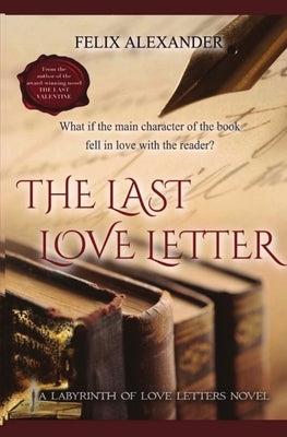 The Last Love Letter: The Labyrinth of Love Letters by Alexander, Felix