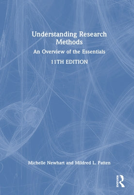 Understanding Research Methods: An Overview of the Essentials by Newhart, Michelle