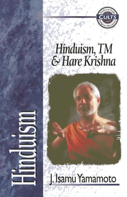 Hinduism, Tm, and Hare Krishna by Yamamoto, J. Isamu