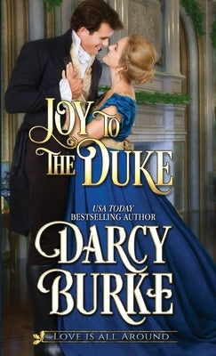 Joy to the Duke Paperback Darcy E. Burke Publishing