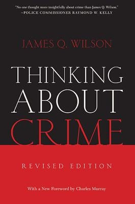 Thinking About Crime Paperback Basic Books