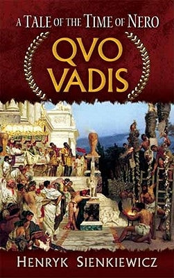 Paperback of "Quo Vadis: A Tale of the Time of Nero" by Dover Publications, showing the book cover with classical artwork.