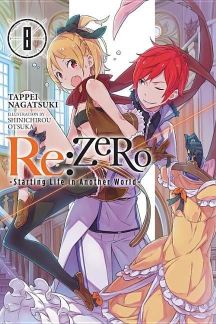 Cover image of RE: Zero -Starting Life in Another World- Vol. 8 light novel by Yen on, featuring characters in fantasy attire.