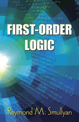 First-Order Logic Paperback Dover Publications