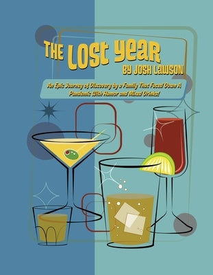 The Lost Year by Lawson, Josh