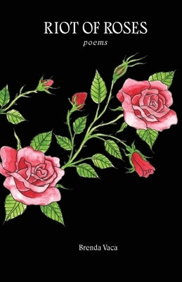 Riot of Roses Paperback Riot of Roses Publishing House LLC