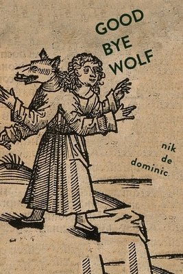 Goodbye Wolf by De Dominic, Nik
