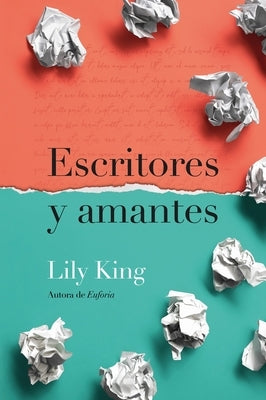 Escritores Y Amantes by King, Lily