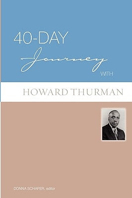 40-Day Journey with Howard Thurman by Schaper, Donna E.