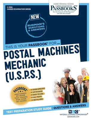 Postal Machines Mechanic (U.S.P.S.) (C-3366): Passbooks Study Guide by Corporation, National Learning