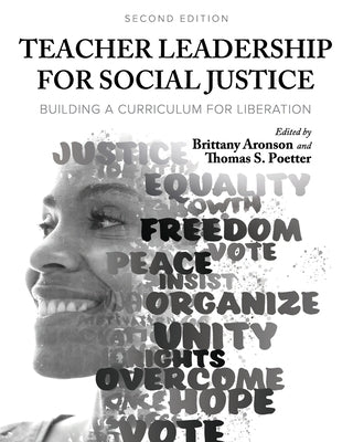 Teacher Leadership for Social Justice: Building a Curriculum for Liberation Paperback Cognella Academic Publishing