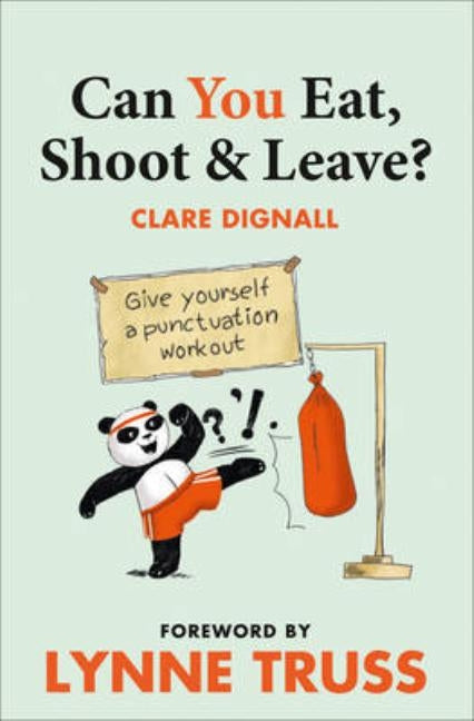 Can You Eat, Shoot and Leave? (Workbook) by Dignall, Clare