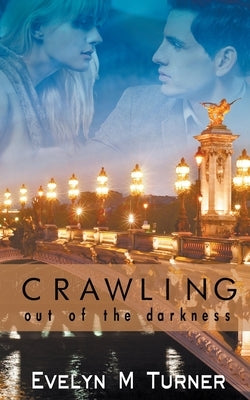 Crawling Out of the Darkness Paperback Wild Rose Press