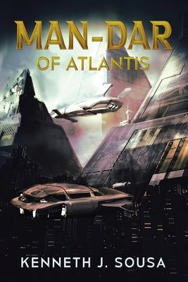 MAN-DAR of Atlantis Paperback Leavitt Peak Press
