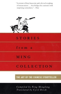 Stories from a Ming Collection: The Art of the Chinese Storyteller Paperback Grove Press