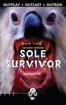Sole Survivor by Ashford, Zachary